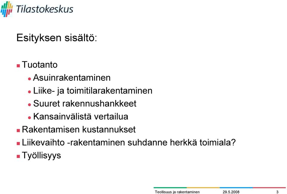 toimitilarakentaminen " Suuret rakennushankkeet "