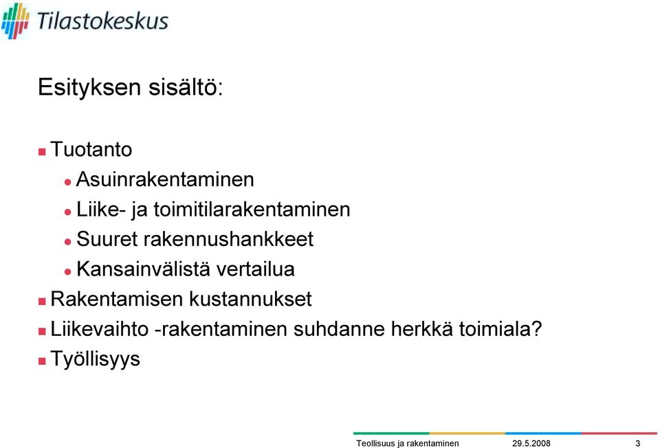 toimitilarakentaminen " Suuret rakennushankkeet "