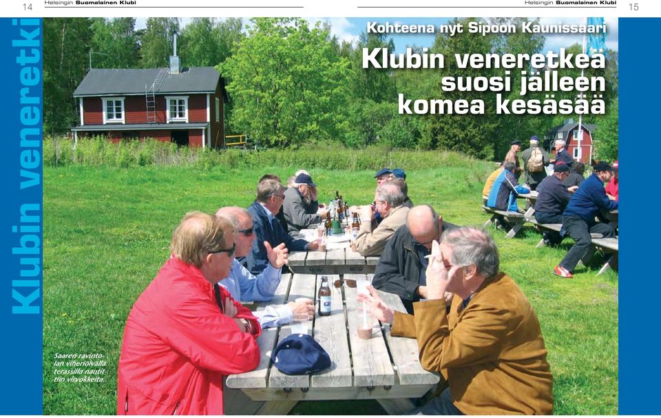 suosi jälleen komea kesäsää Saaren