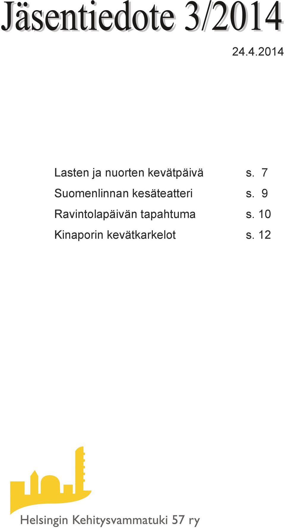 7 Suomenlinnan kesäteatteri s.