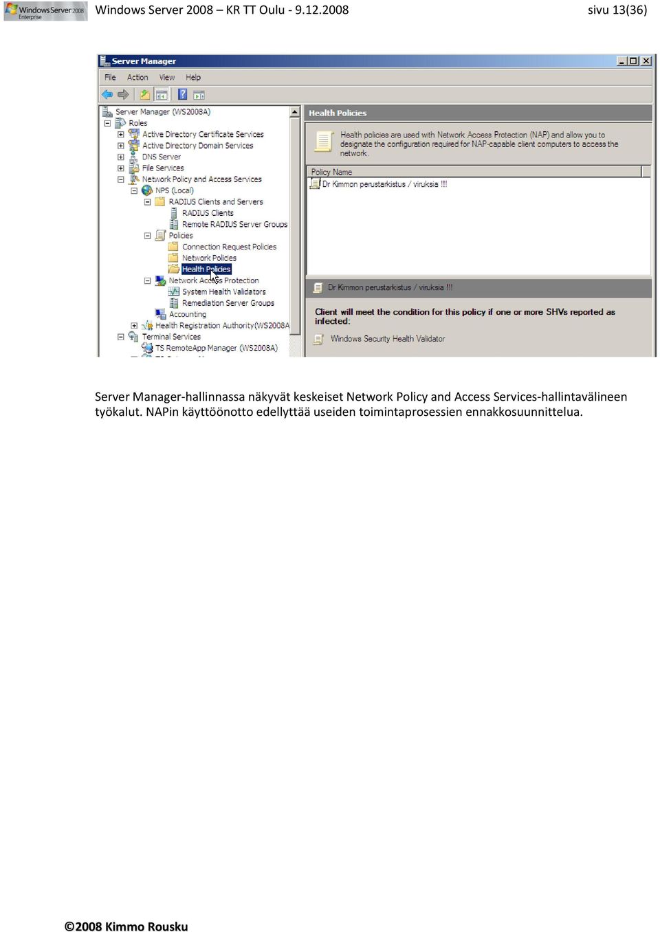 keskeiset Network Policy and Access