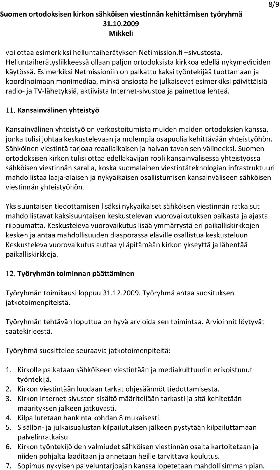 sivustoa ja painettua lehteä. 11.