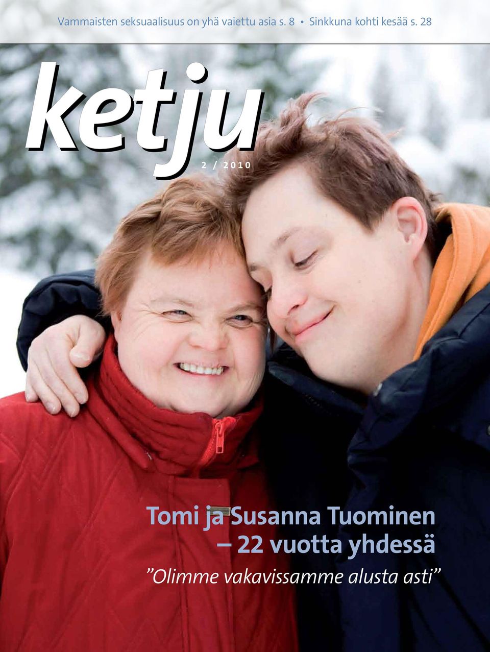 28 2 / 2010 Tomi ja Susanna Tuominen 22