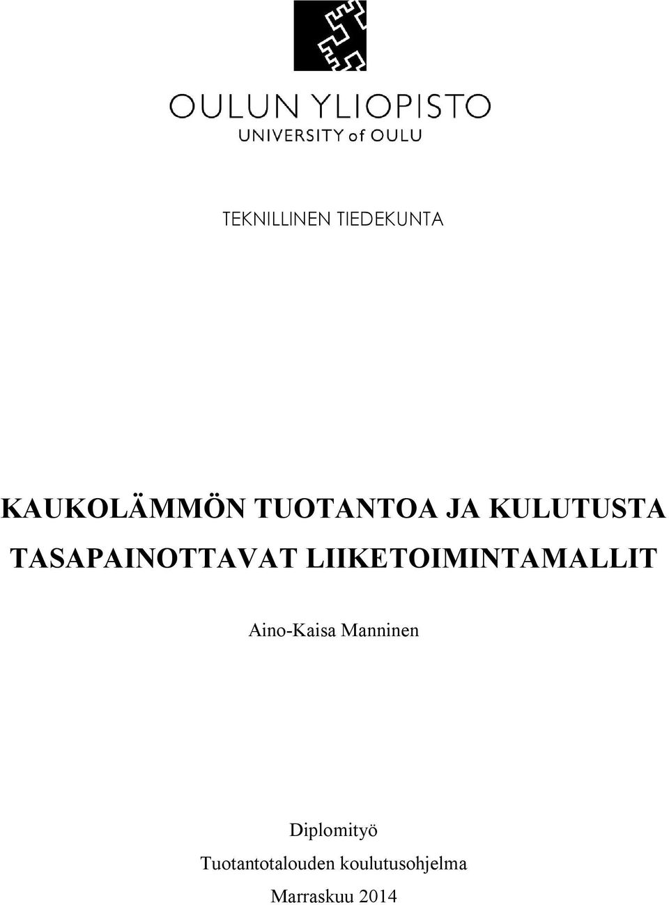 LIIKETOIMINTAMALLIT Aino-Kaisa Manninen