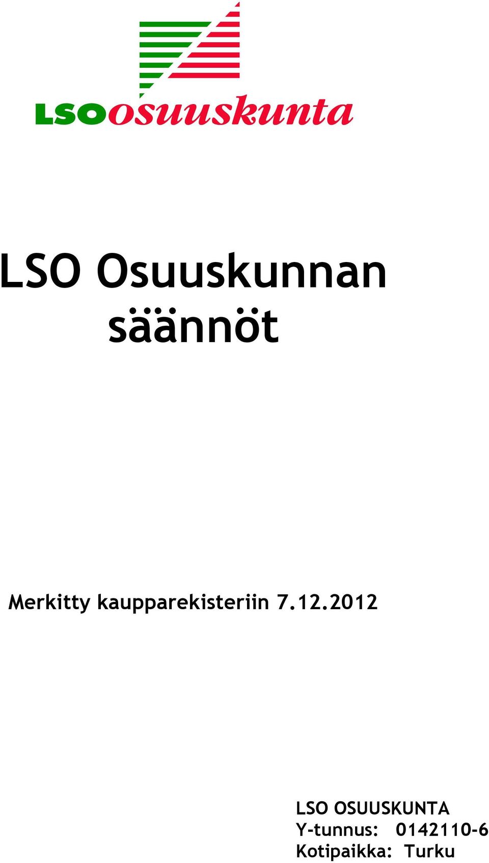 12.2012 LSO OSUUSKUNTA