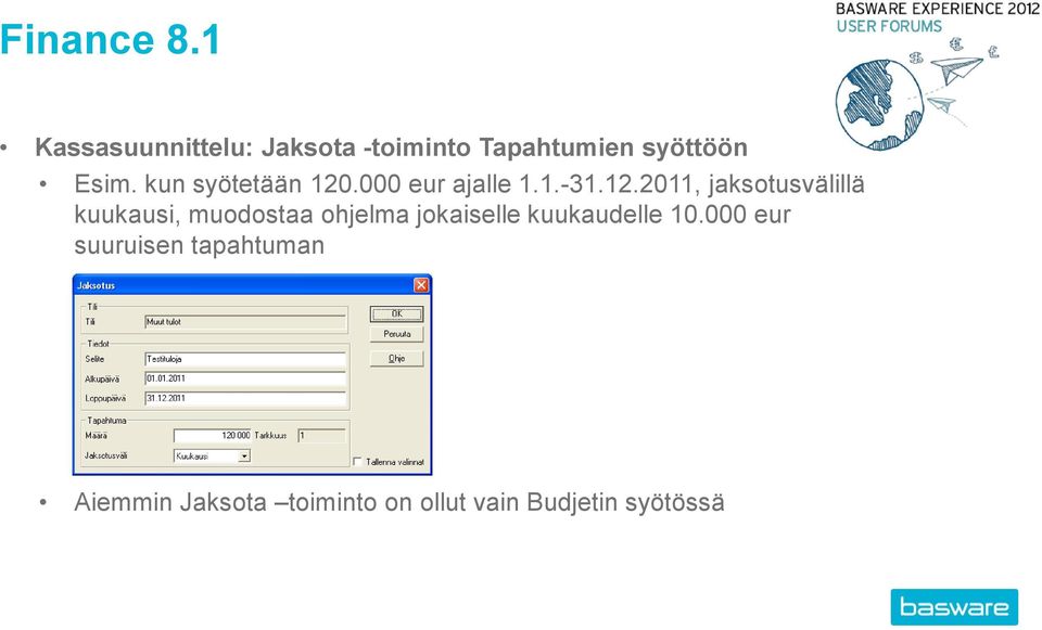 kun syötetään 120