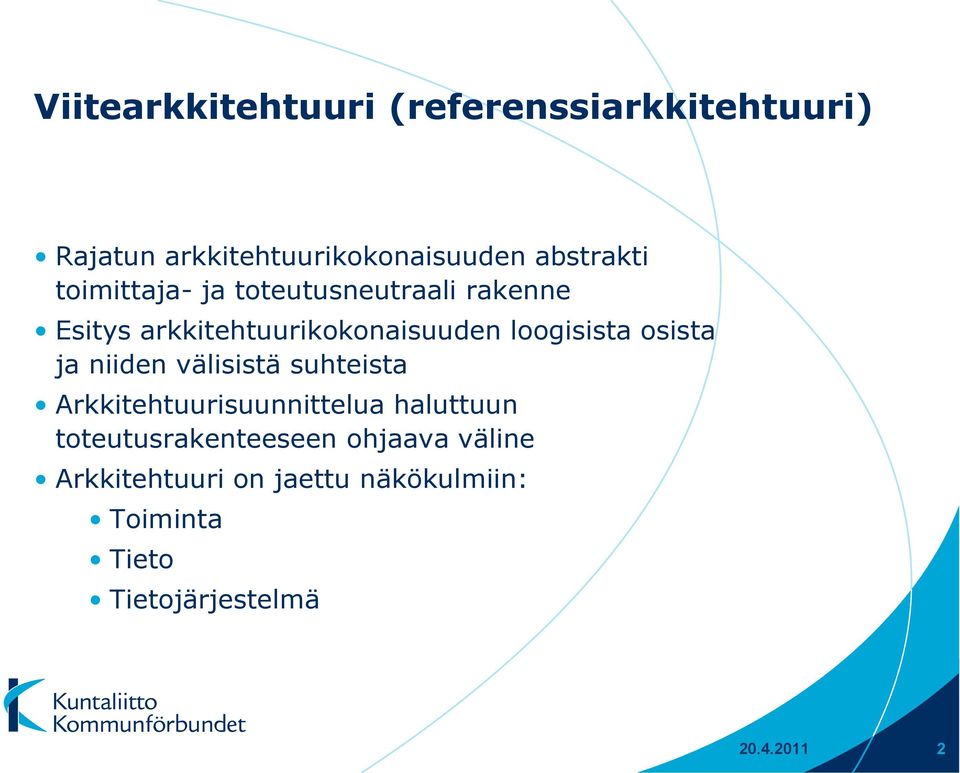 osista ja niiden välisistä suhteista Arkkitehtuurisuunnittelua haluttuun