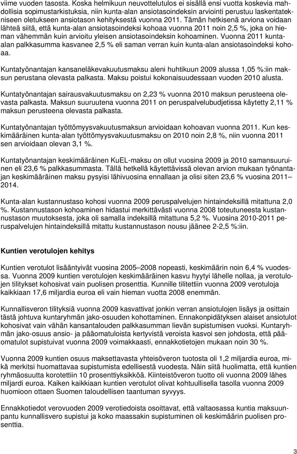 kehityksestä vuonna 2011.