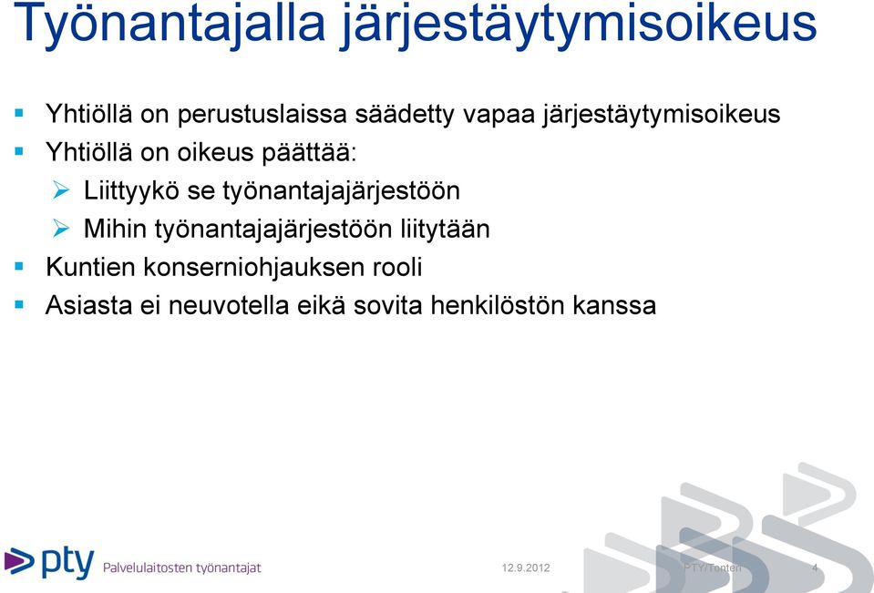 työnantajajärjestöön Mihin työnantajajärjestöön liitytään Kuntien