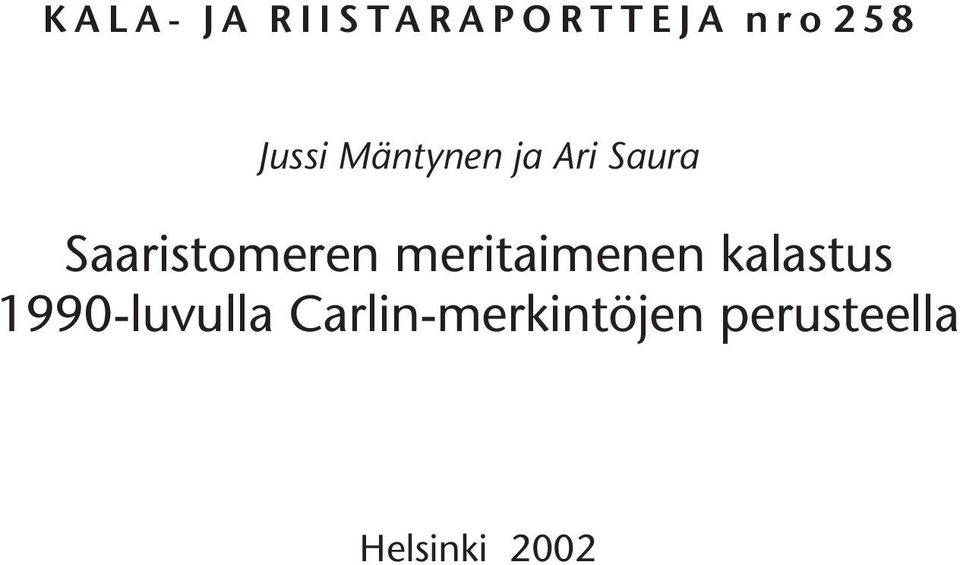 Saaristomeren meritaimenen kalastus