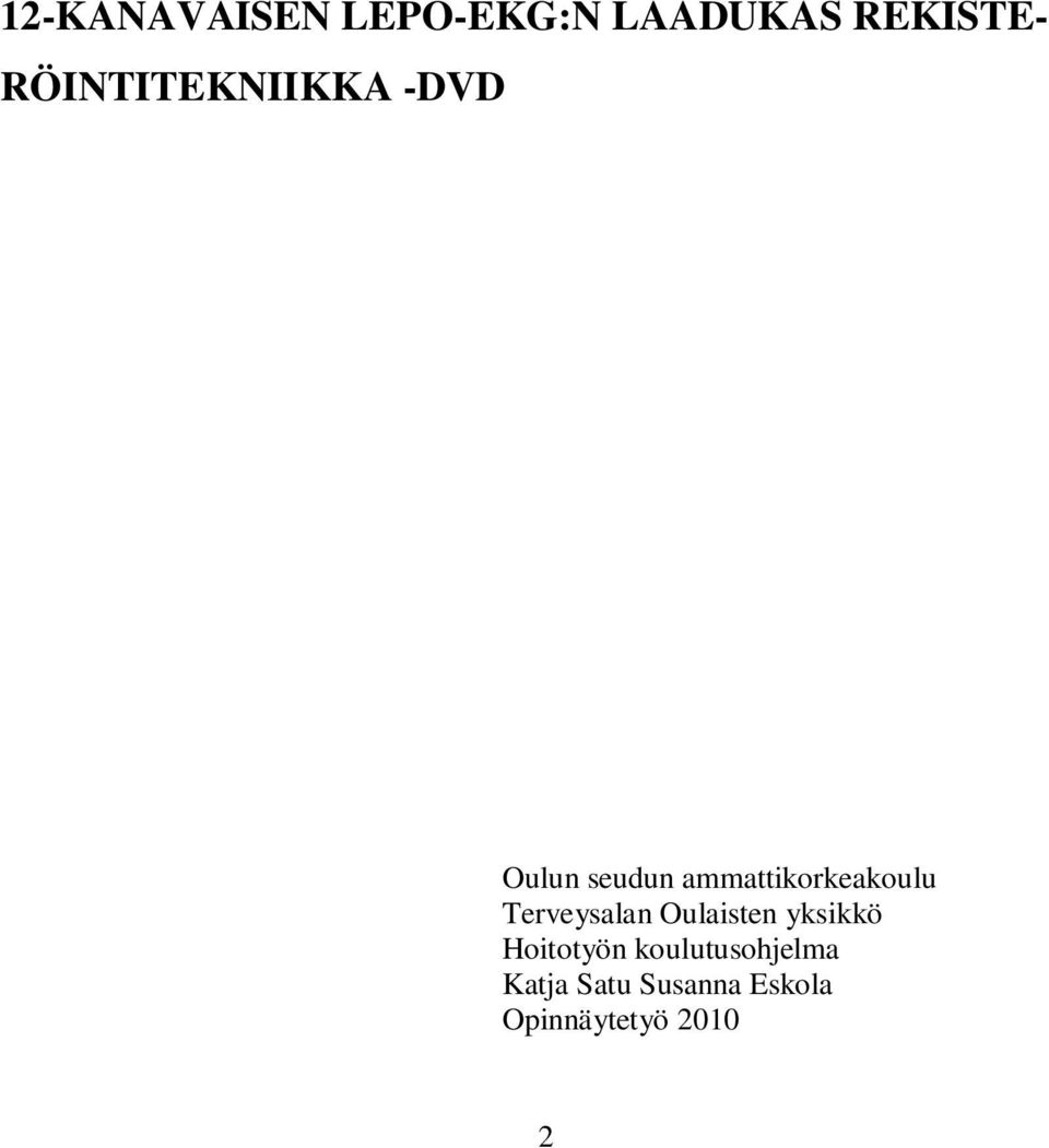 ammattikorkeakoulu Terveysalan Oulaisten yksikkö