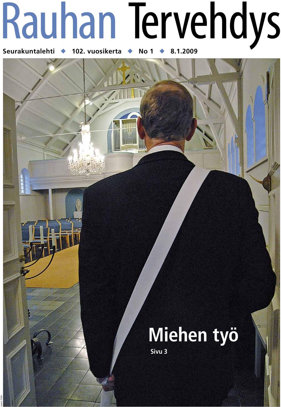 1 8.1.2009 Miehen