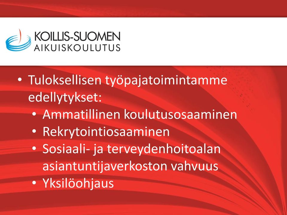 koulutusosaaminen Rekrytointiosaaminen