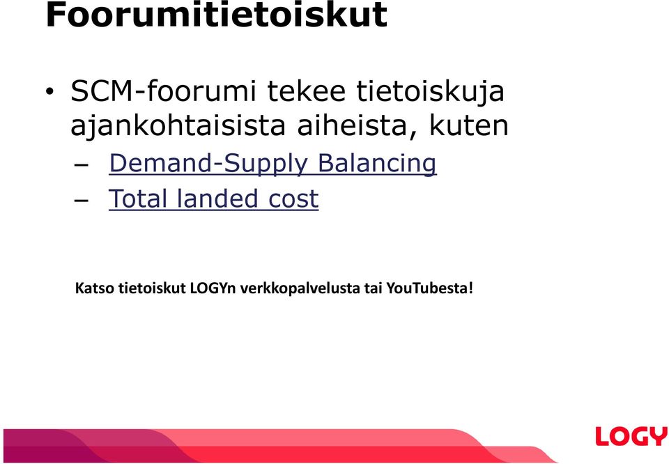 Demand-Supply Balancing Total landed cost