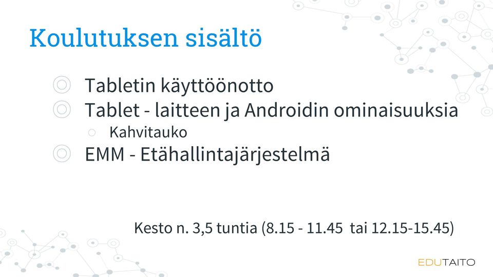 ominaisuuksia Kahvitauko EMM -