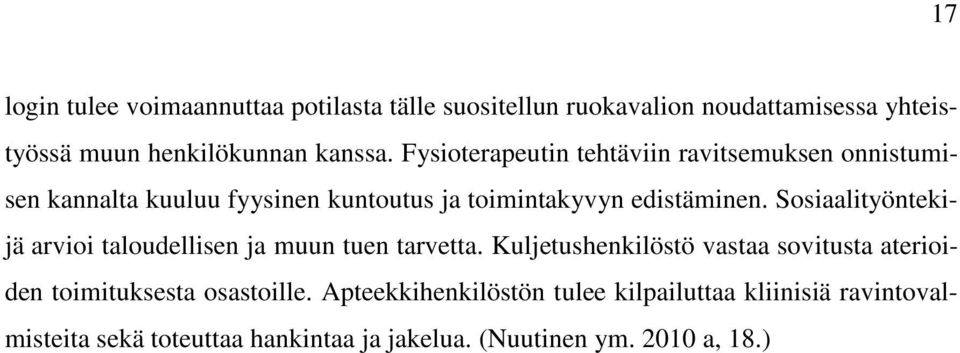 Sosiaalityöntekijä arvioi taloudellisen ja muun tuen tarvetta.