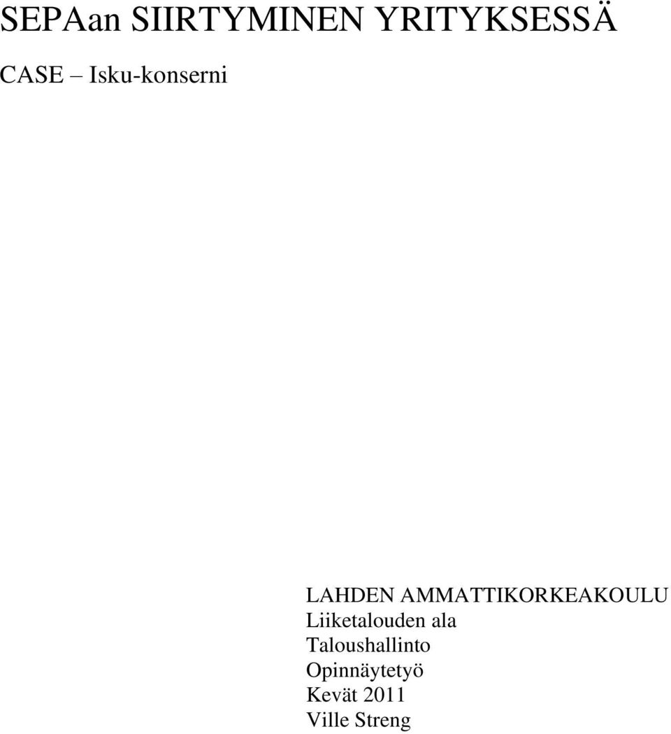 AMMATTIKORKEAKOULU Liiketalouden ala