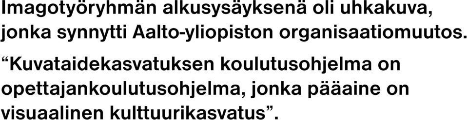 Kuvataidekasvatuksen koulutusohjelma on