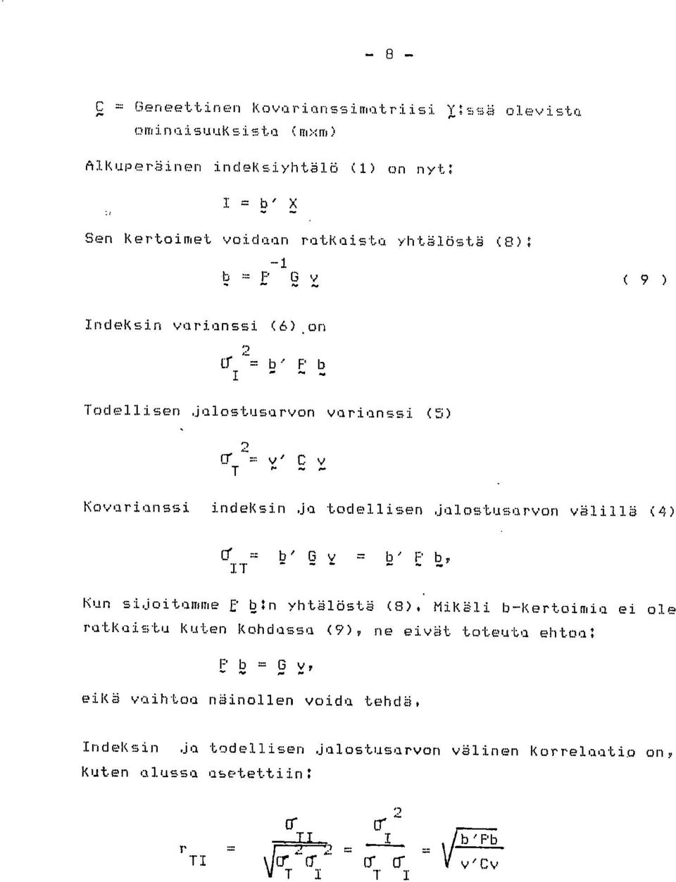 2 5 = b' P b Todellisen jalostusarvon varianssi (5)?