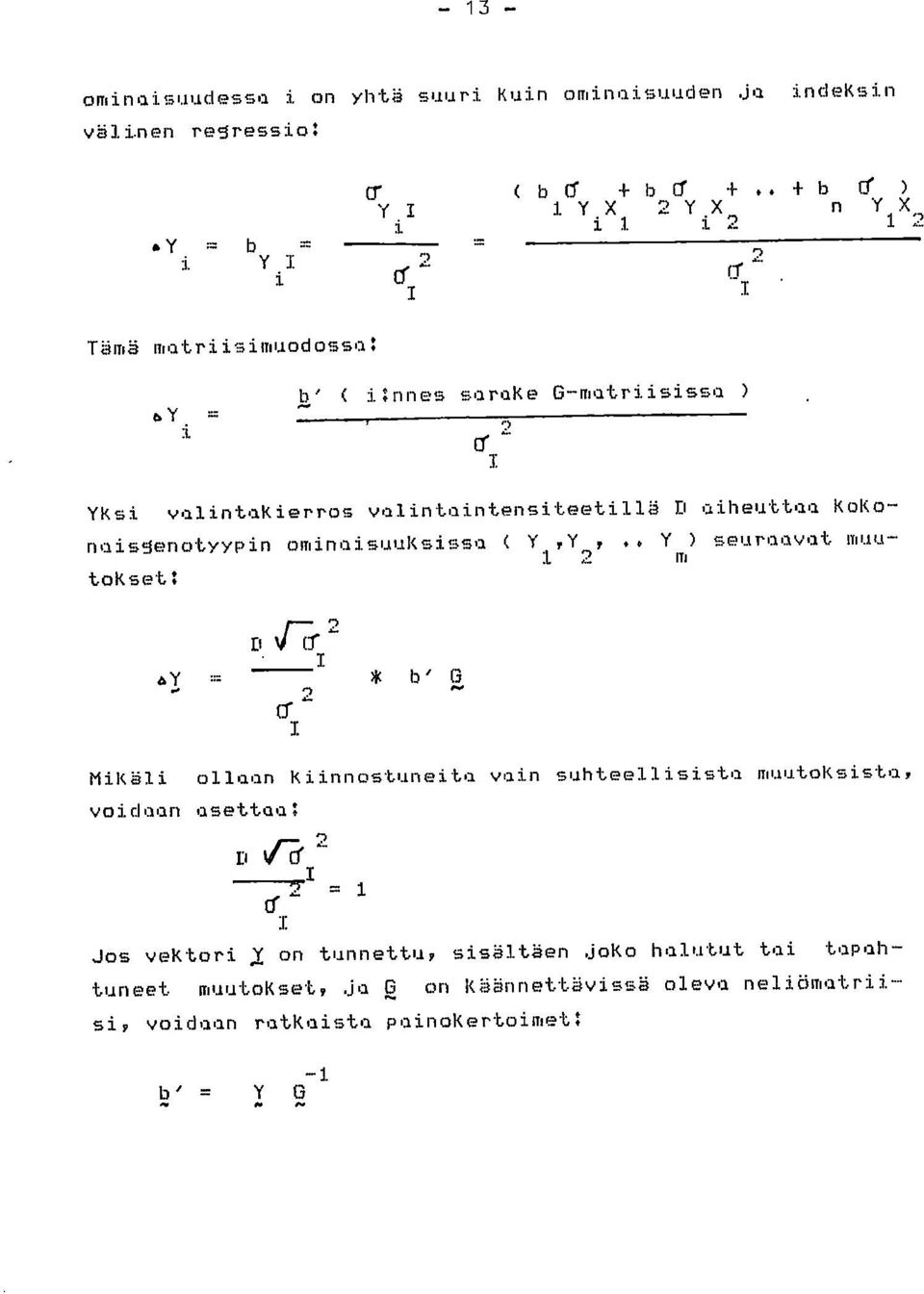 Y,Y Y ) seuraavat muu- 1 2 tokset: py. = * b' (3 (j.