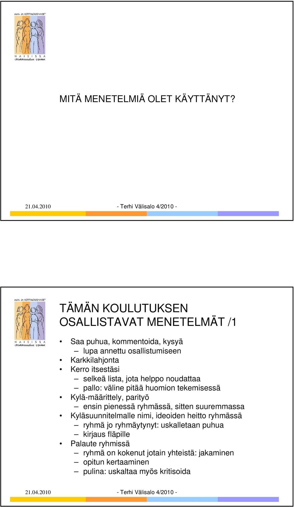 itsestäsi selkeä lista, jota helppo noudattaa pallo: väline pitää huomion tekemisessä Kylä-määrittely, parityö ensin pienessä