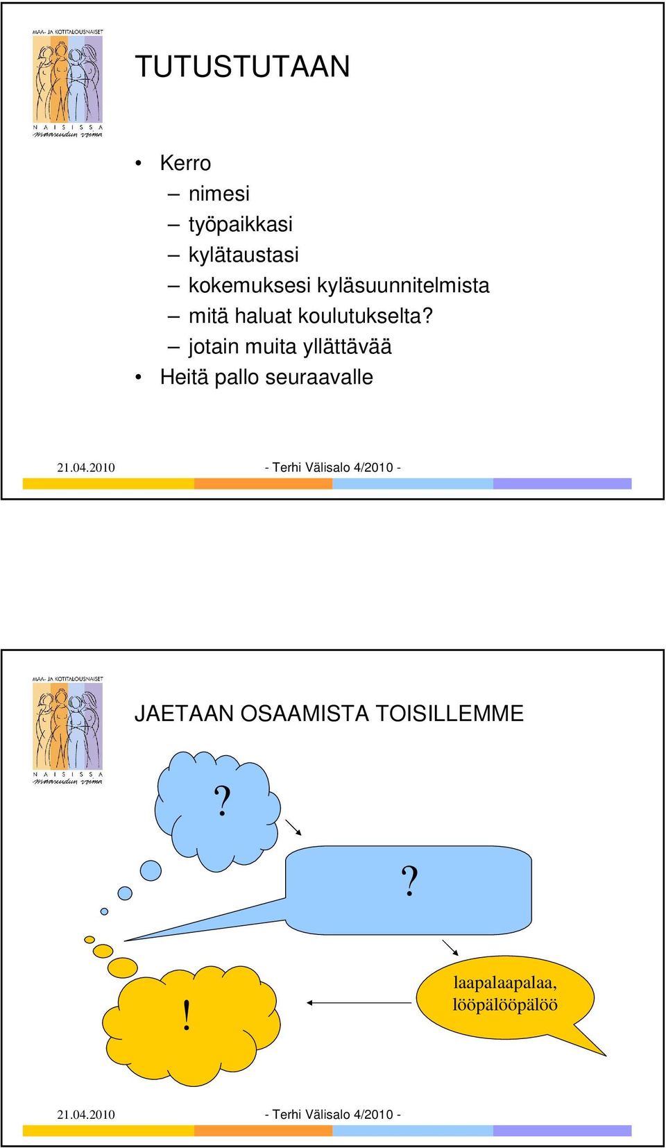 koulutukselta?
