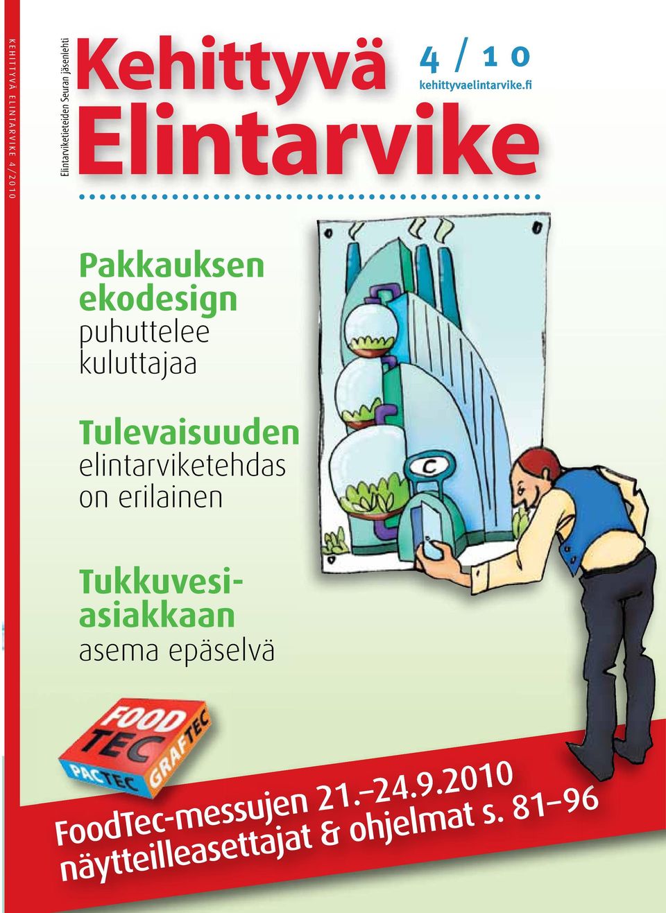 fi Elintarvike Pakkauksen ekodesign puhuttelee kuluttajaa Tulevaisuuden