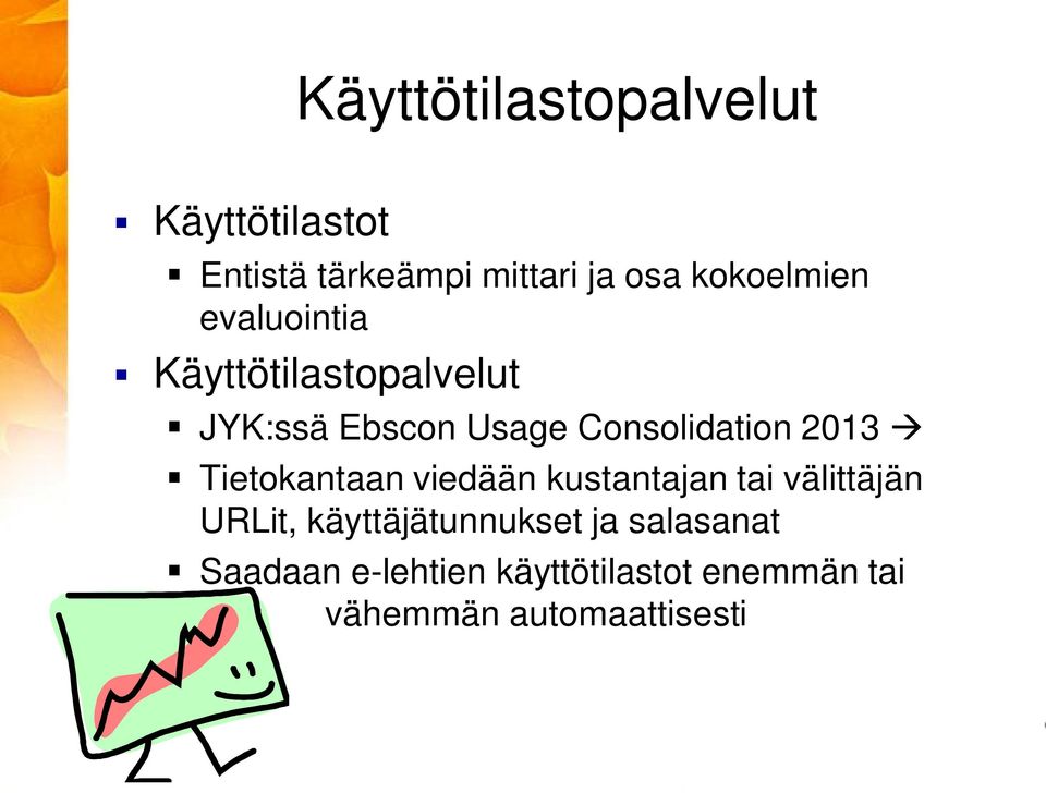 Consolidation 2013 Tietokantaan viedään kustantajan tai välittäjän URLit,