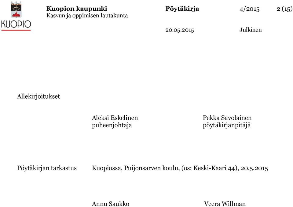 Savolainen pöytäkirjanpitäjä Pöytäkirjan tarkastus