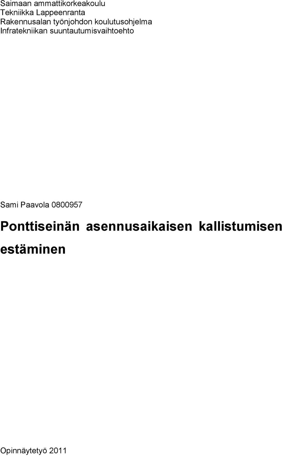 suuntautumisvaihtoehto Sami Paavola 0800957