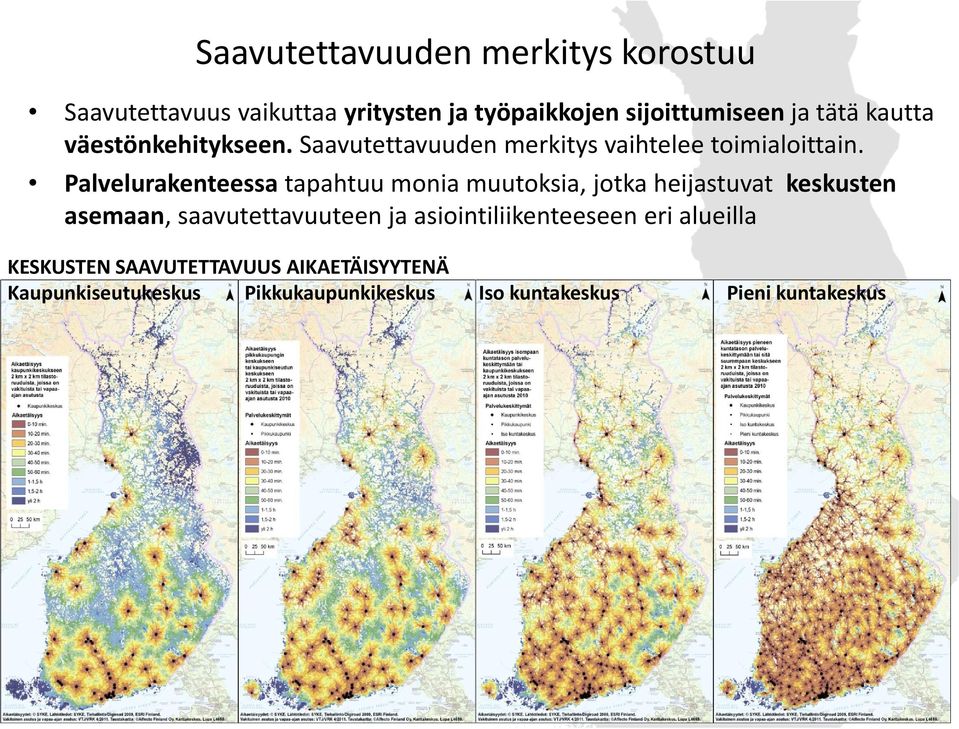 Palvelurakenteessa tapahtuu monia muutoksia, jotkaheijastuvat keskusten asemaan, saavutettavuuteen ja