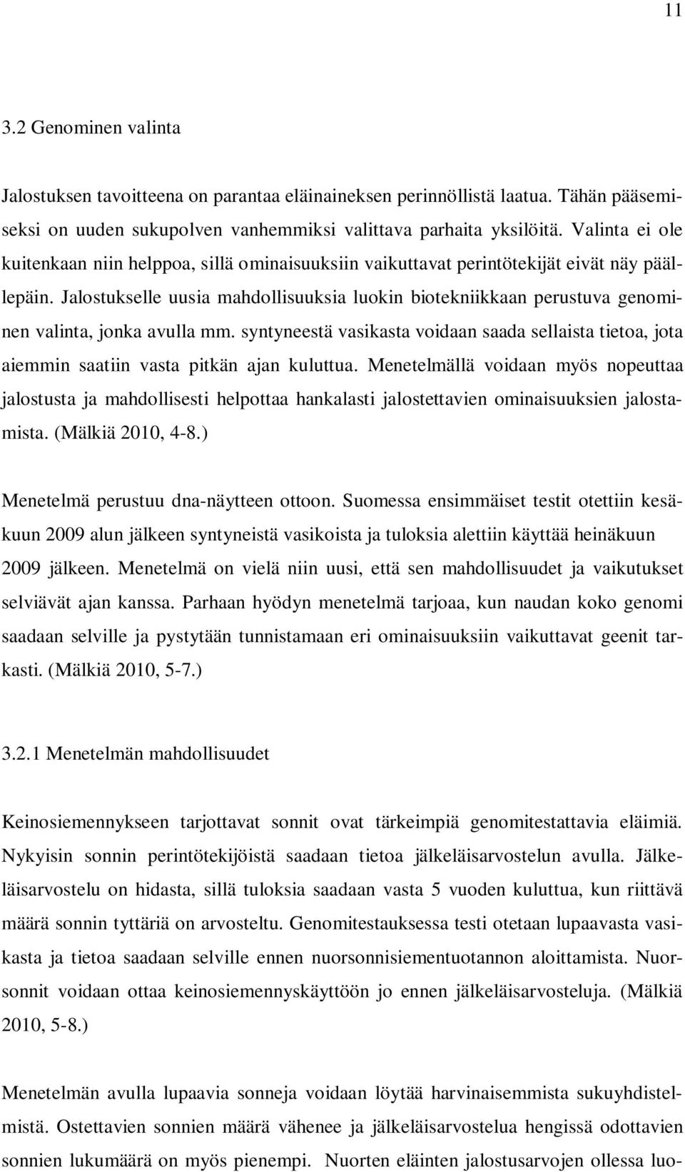 Jalostukselle uusia mahdollisuuksia luokin biotekniikkaan perustuva genominen valinta, jonka avulla mm.