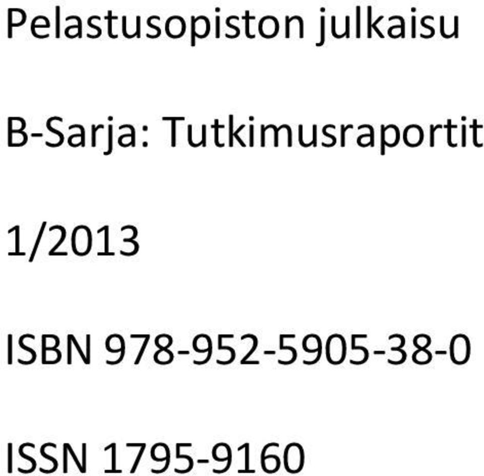 Tutkimusraportit 1/2013