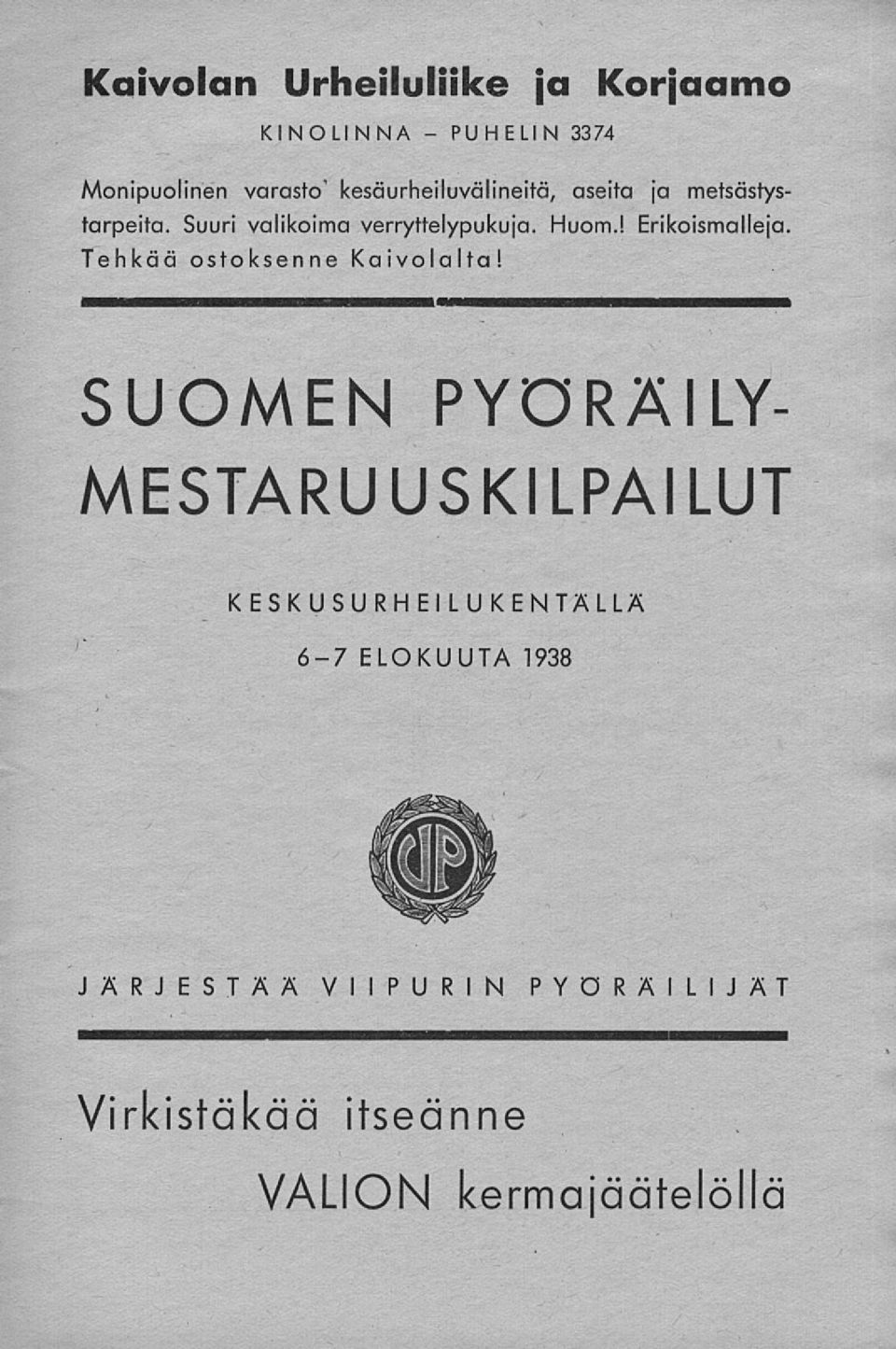 ! Erikoismalleja. Tehkää ostoksenne Kaivolalta!