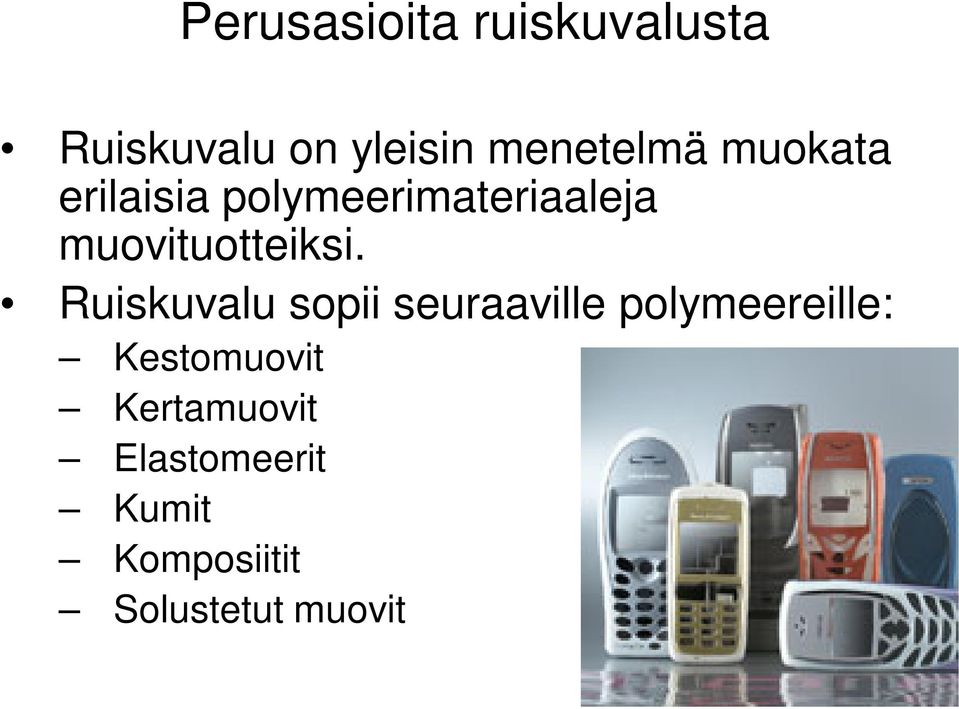 muovituotteiksi.