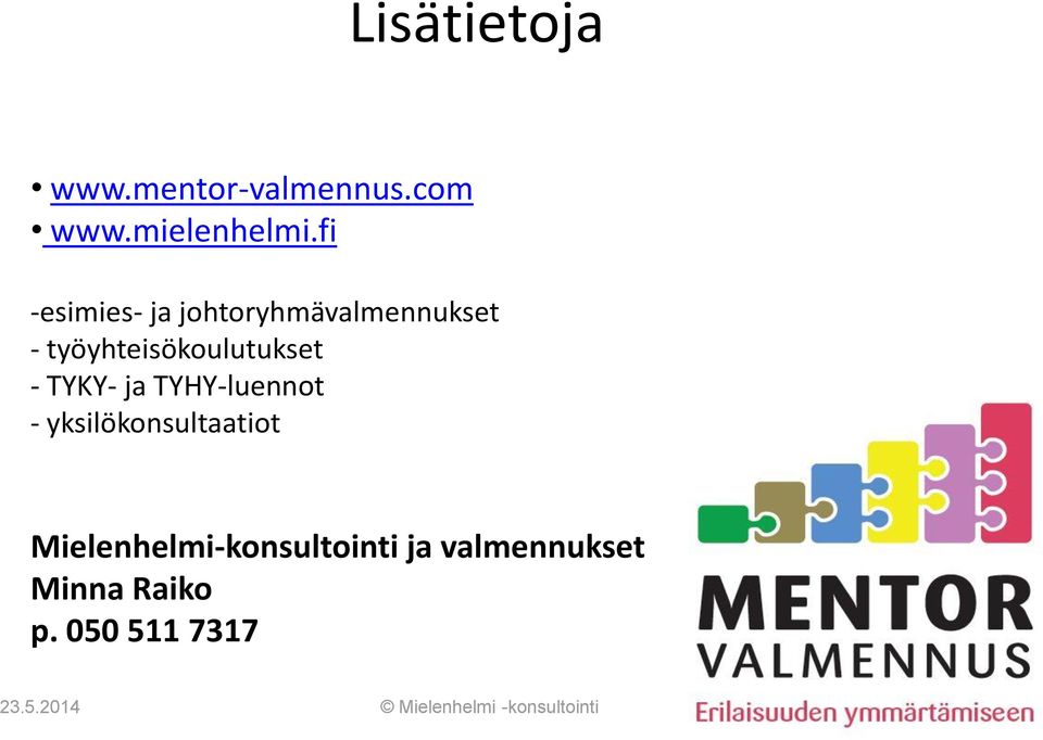 TYKY- ja TYHY-luennot - yksilökonsultaatiot
