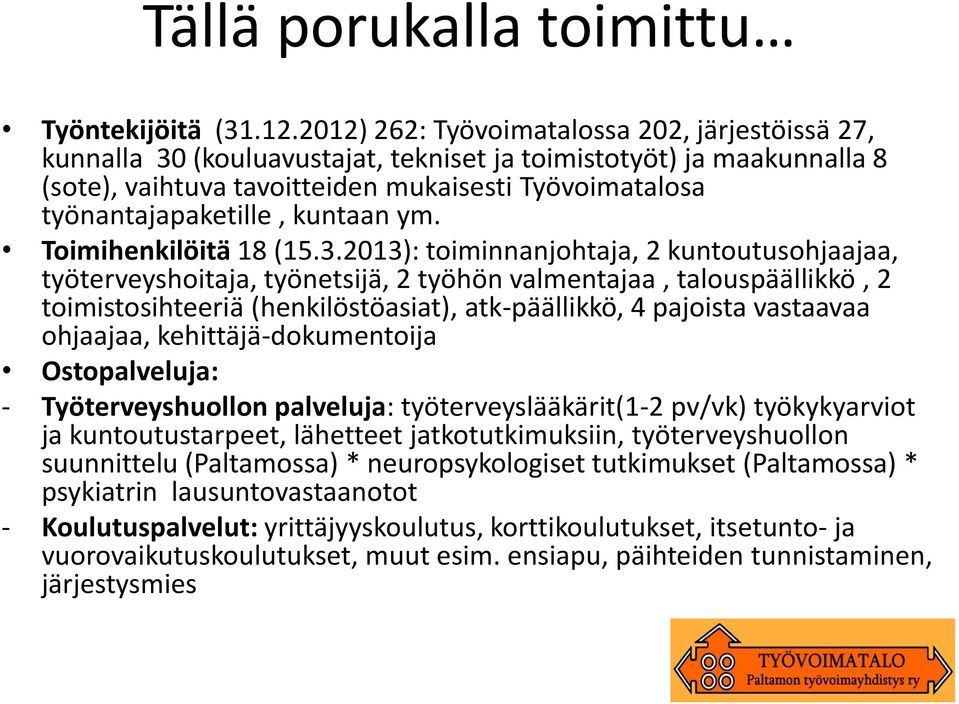 kuntaan ym. Toimihenkilöitä 18 (15.3.