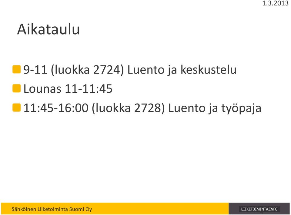 keskustelu! Lounas 11-11:45!