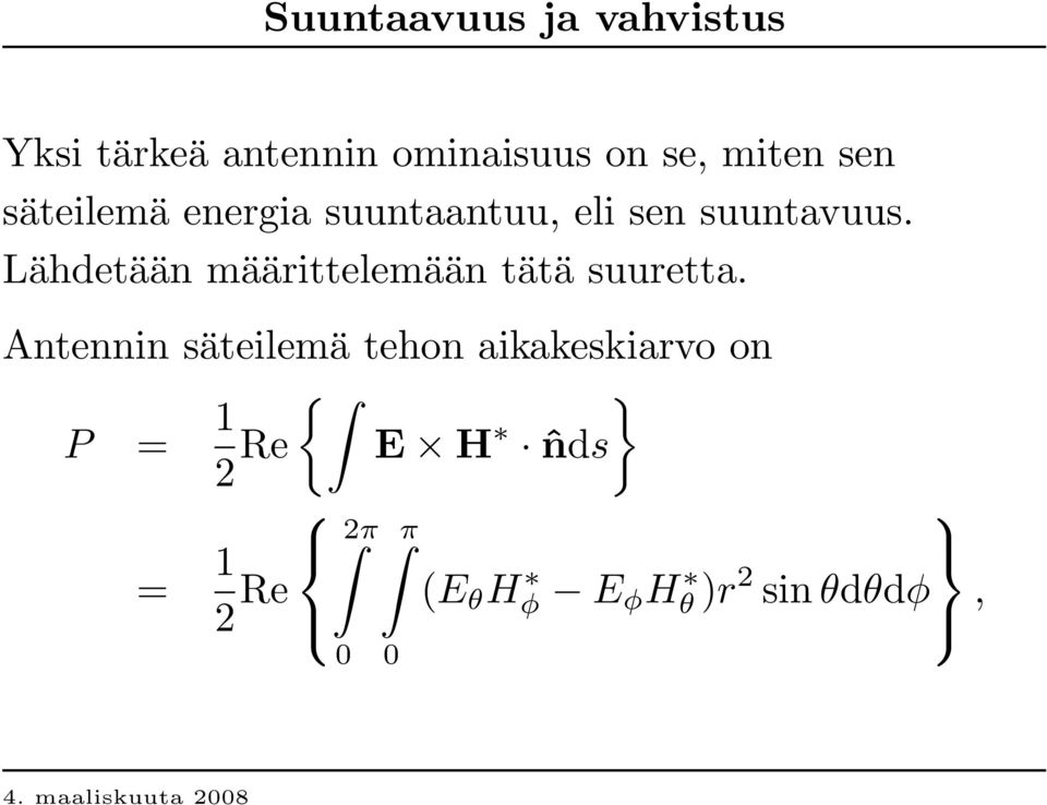 Lähdetään määrittelemään tätä suuretta.