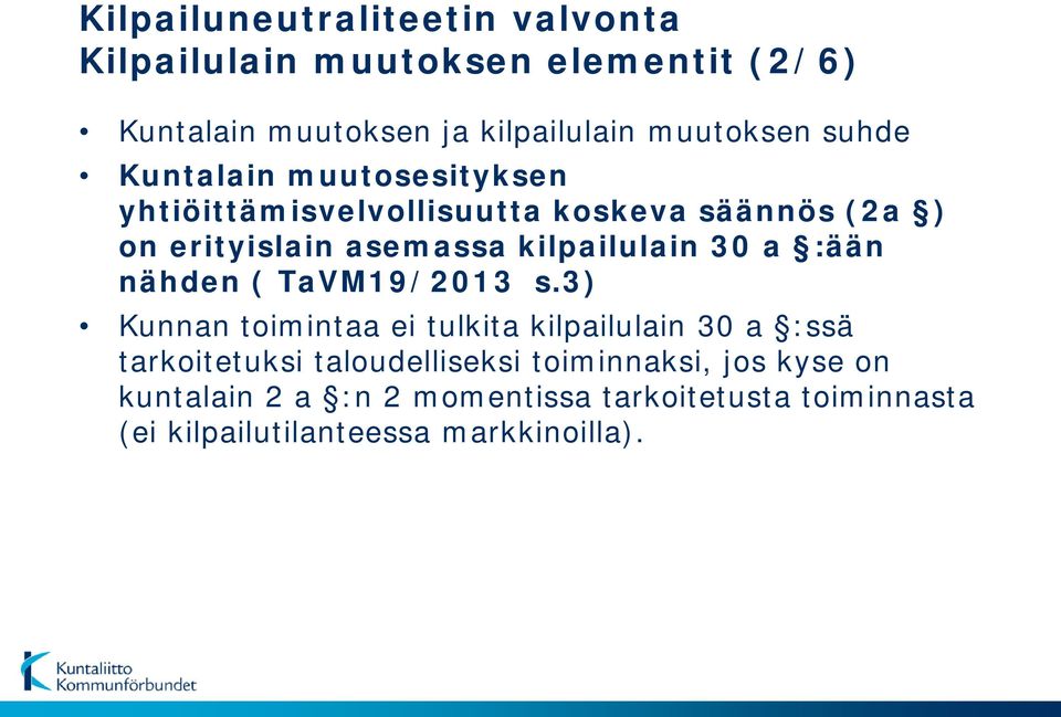 30 a :ään nähden ( TaVM19/2013 s.