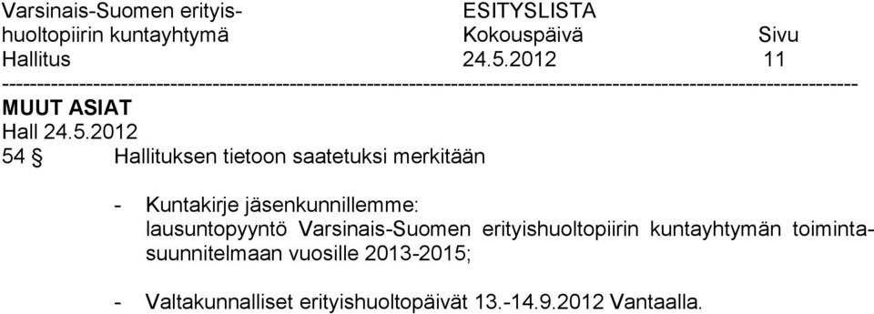 Kuntakirje jäsenkunnillemme: lausuntopyyntö Varsinais-Suomen