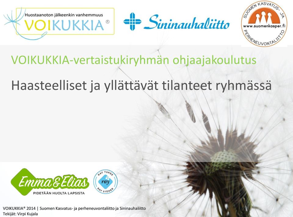 VOIKUKKIA 2014 Suomen Kasvatus- ja