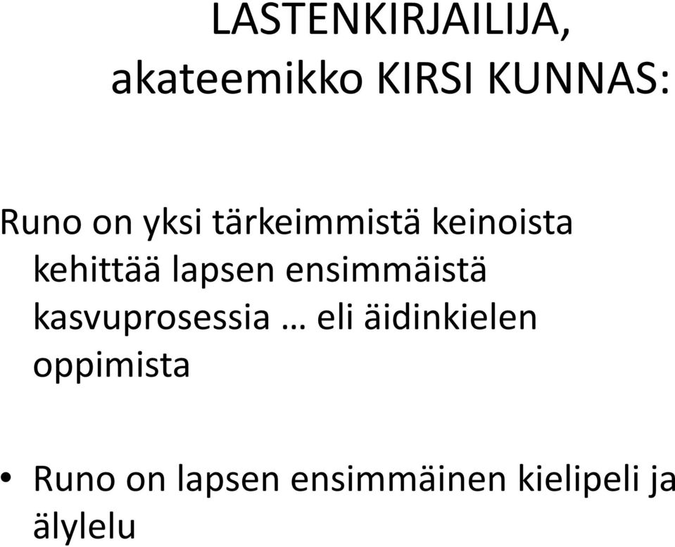 ensimmäistä kasvuprosessia eli äidinkielen