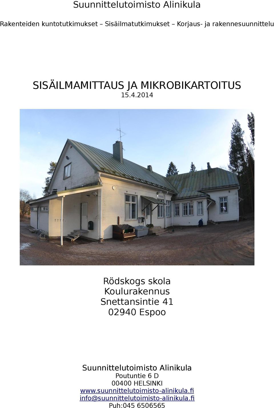 MIKROBIKARTOITUS Rödskogs skola www.