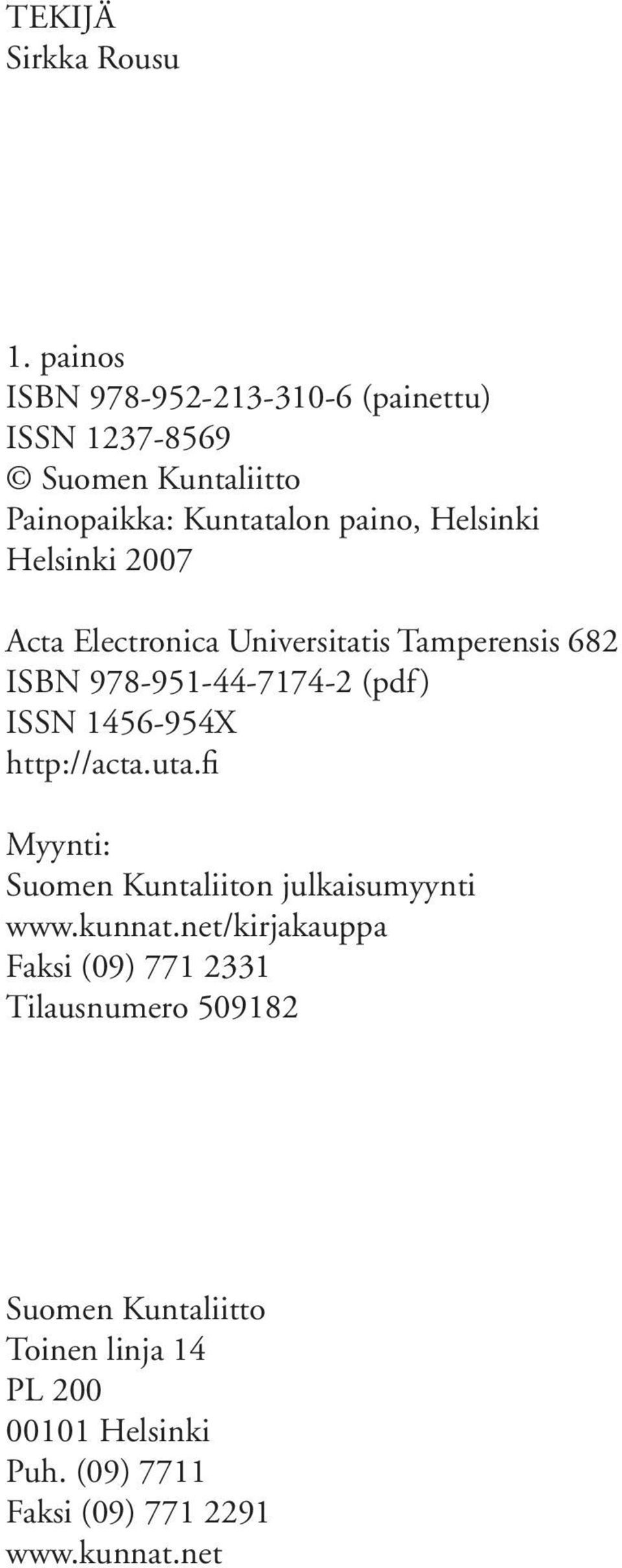 Helsinki 2007 Acta Electronica Universitatis Tamperensis 682 ISBN 978-951-44-7174-2 (pdf) ISSN 1456-954X http://acta.