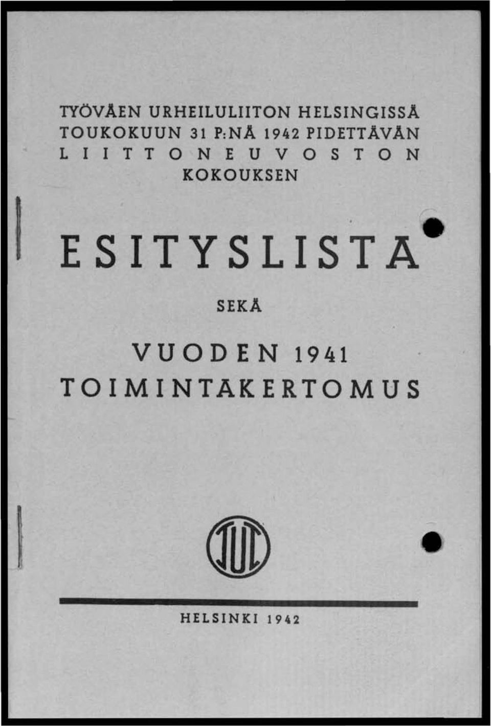 LIITTONEUVOSTON KOKOUKSEN I