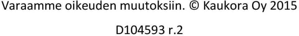 muutoksiin.
