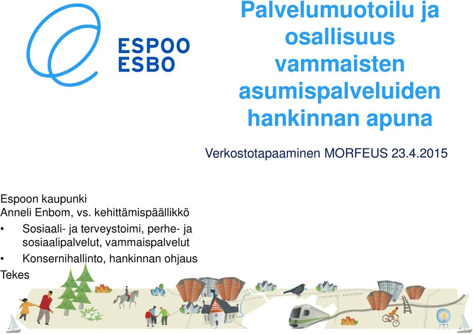 2015 Espoon kaupunki Anneli Enbom, vs.