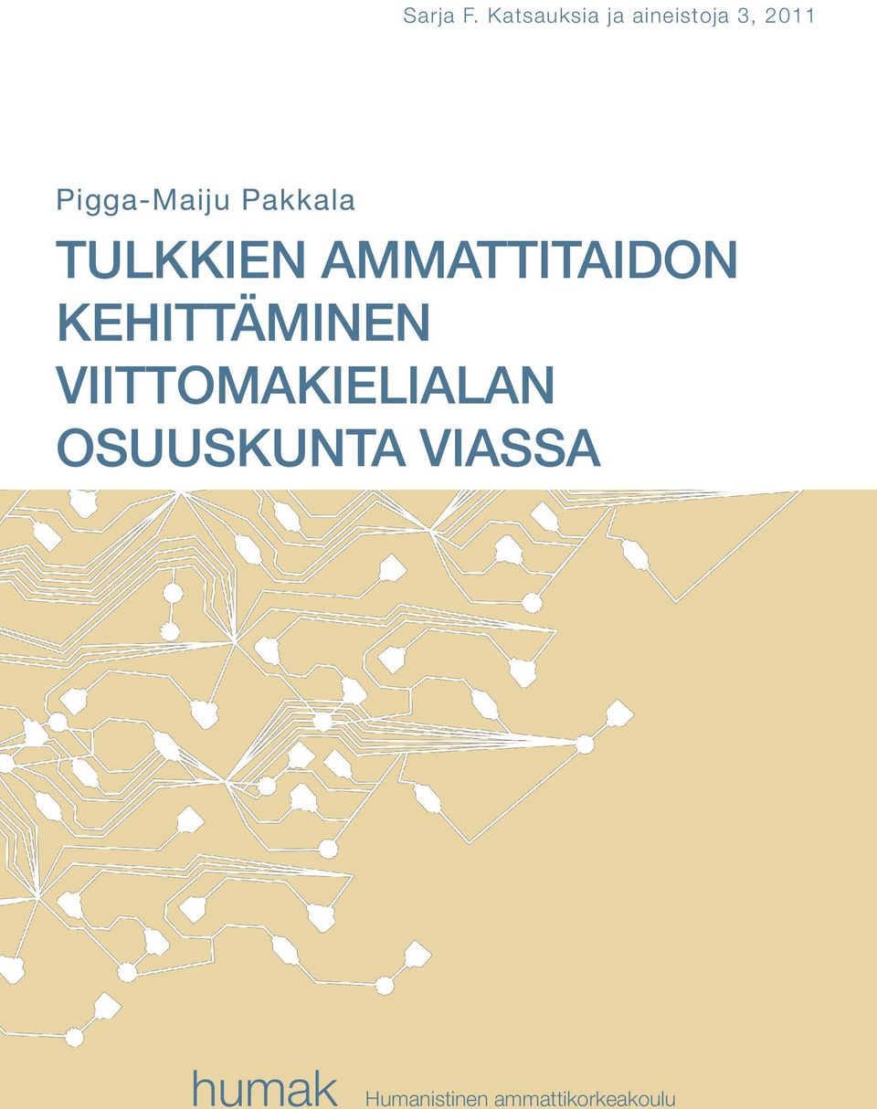 Pigga-Maiju Pakkala TULKKIEN AMMATTITAIdON