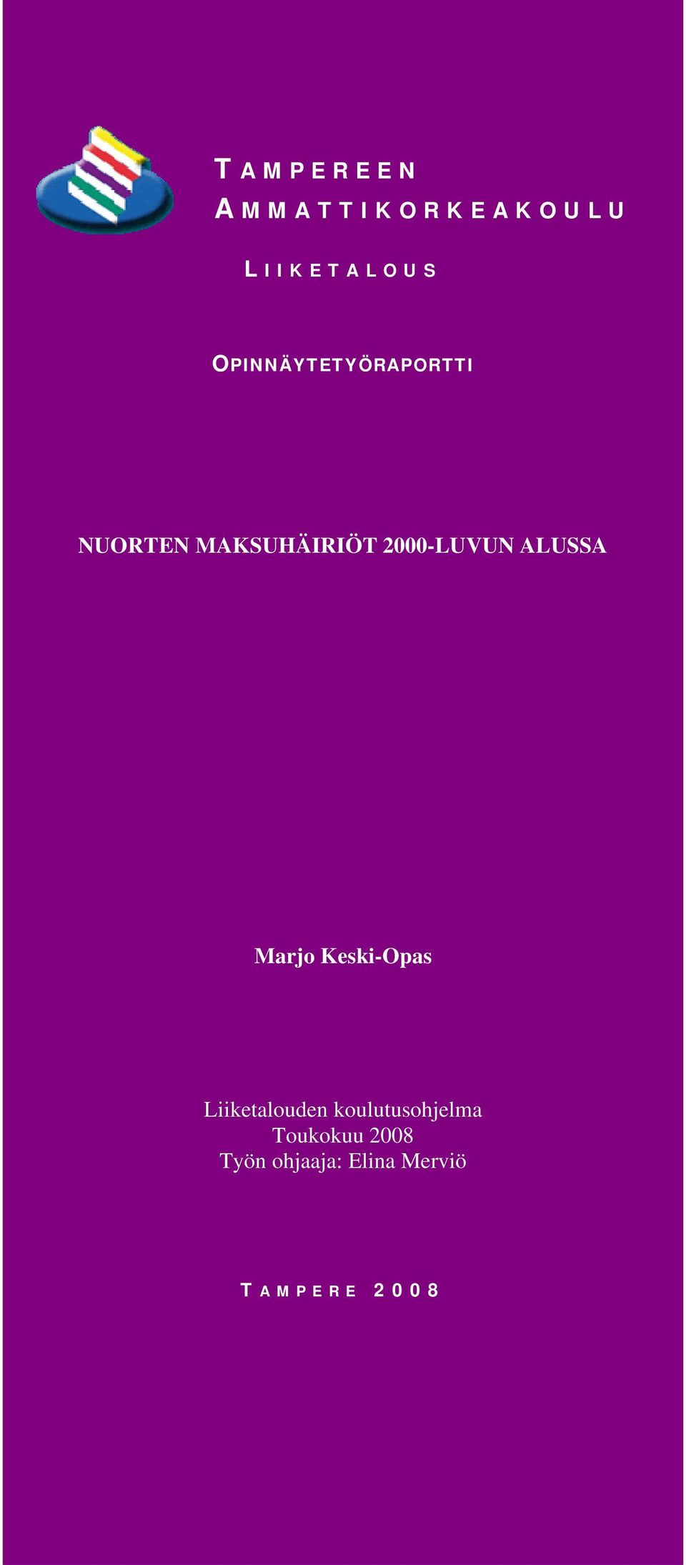 2000-LUVUN ALUSSA Marjo Keski-Opas Liiketalouden